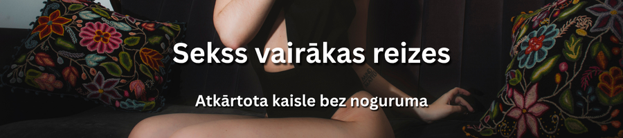 Baudas pilna pieredze ar vairākiem seksa raundiem Latvijā